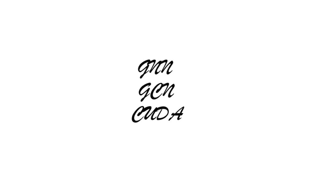 从 GNN、GCN 到 CUDA:一篇机器学习杂记